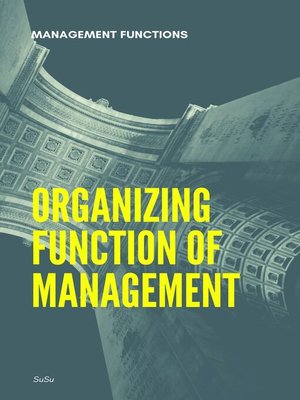 cover image of Organizing Function of Management